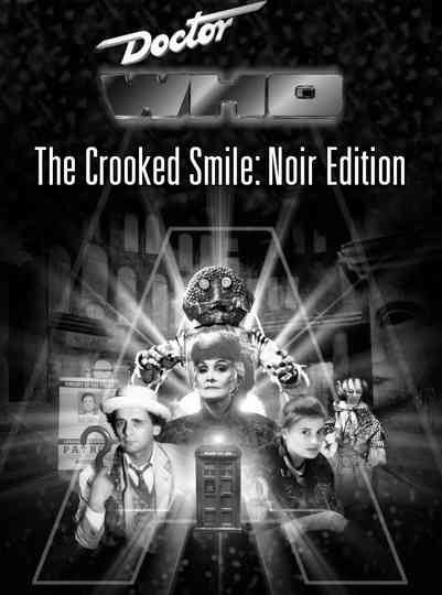 Doctor Who and The Crooked Smile: Noir Edition Poster