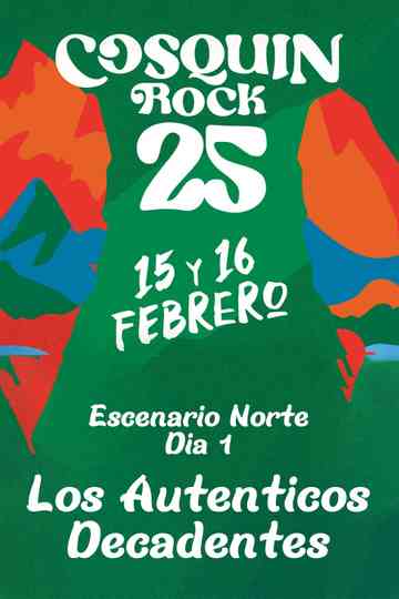 Los Auténticos Decadentes - Cosquín Rock 2025 Poster