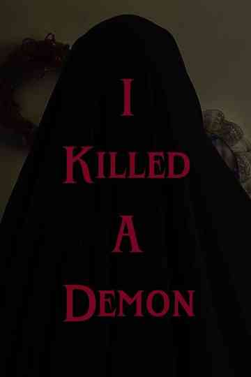 I Killed A Demon Poster