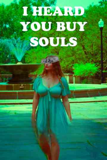 I Heard You Buy Souls Poster