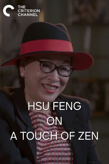 Hsu Feng on A Touch of Zen