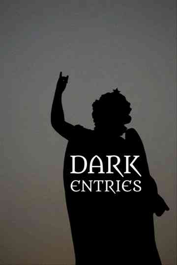 Dark Entries Poster