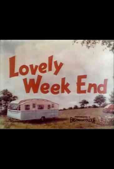 Lovely Week End Poster