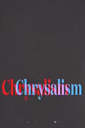 Chrysalism