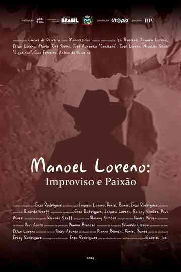 Manoel Loreno: Improviso e Paixão Poster