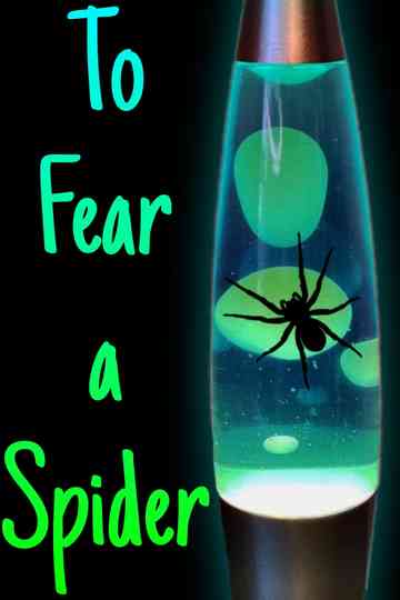 To Fear a Spider Poster
