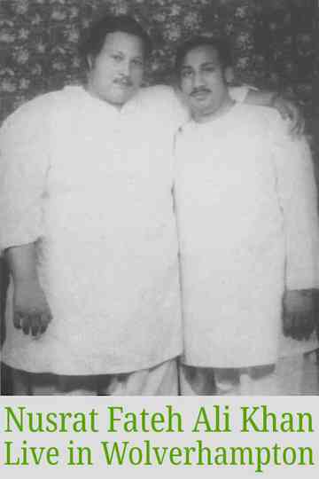 Nusrat Fateh Ali Khan: Live in Wolverhampton Poster