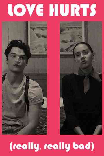 LOVE HURTS (really, really bad) Poster