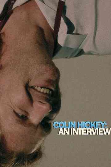 Colin Hickey: An Interview Poster