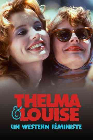 Thelma & Louise: Born to Live Poster