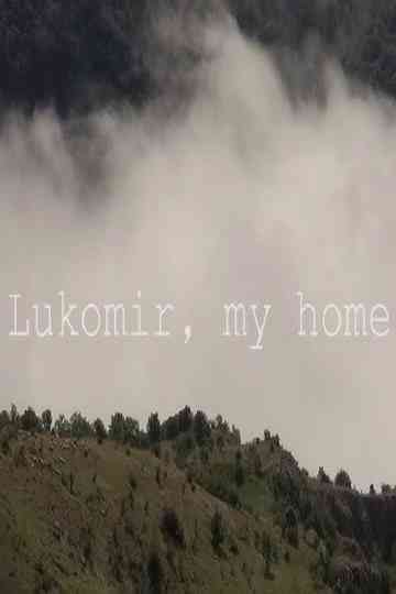Lukomir, My Home Poster