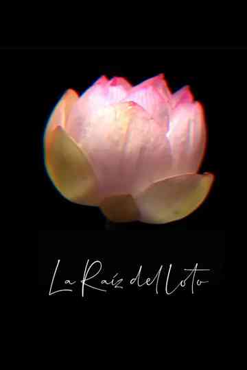 La Raíz del Loto Poster