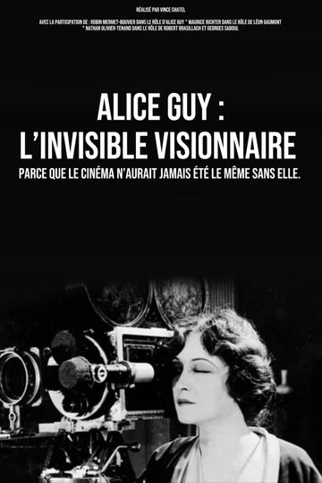 Alice Guy, Histoire d'une Pionnière