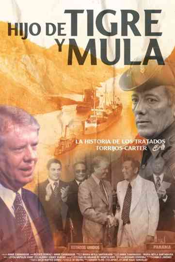 The Panama Canal Treaties: Son of Tiger and Mule Poster