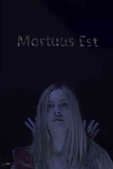 Mortuus Est Poster