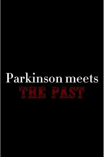 Parkinson meets the Past Poster