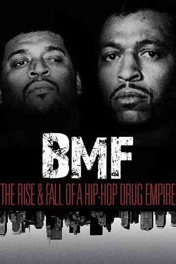 BMF The Rise and Fall of a HipHop Drug Empire Poster