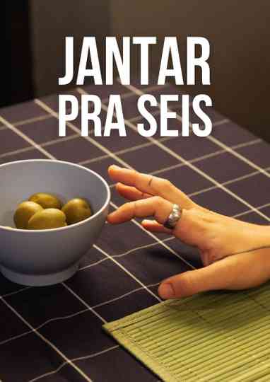 Jantar Pra Seis