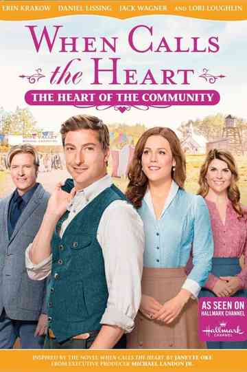 When Calls The Heart: The Heart Of The Community Poster