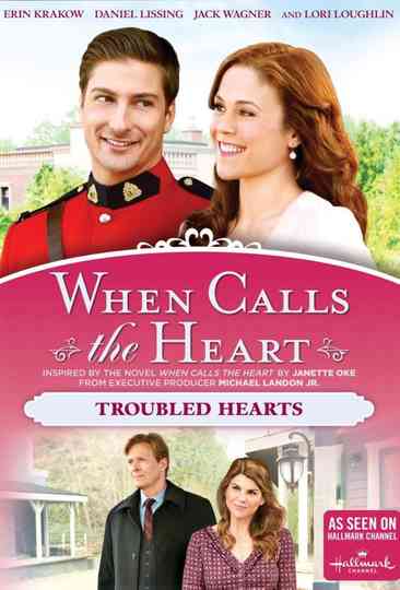 When Calls The Heart: Troubled Hearts Poster