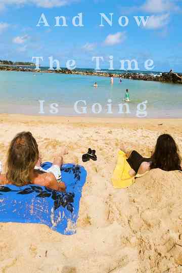 And Now the Time Is Going Poster