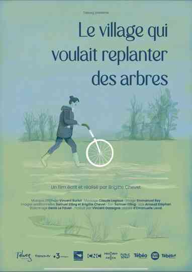 Le village qui voulait replanter des arbres Poster