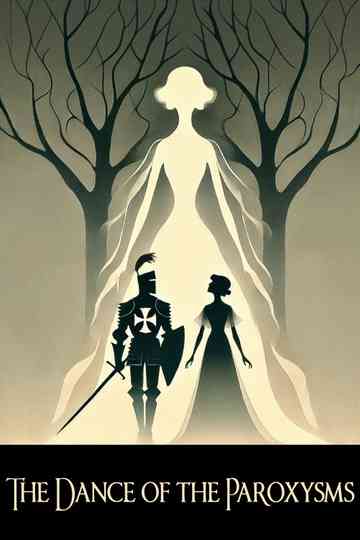 The Dance of the Paroxysms Poster