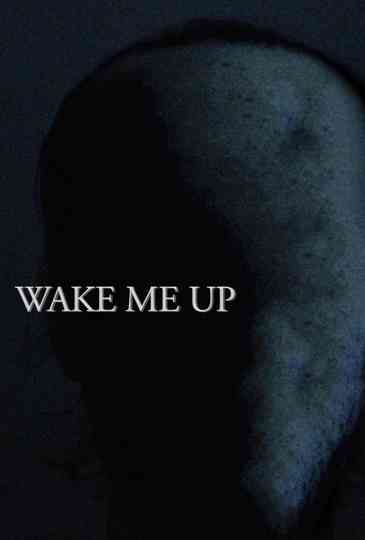 Wake Me Up Poster