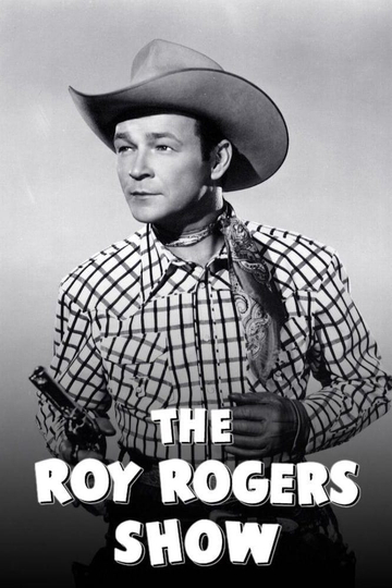 The Roy Rogers Show Poster