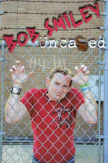Bob Smiley Uncaged Poster