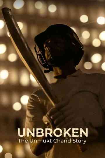 Unbroken: The Unmukt Chand Story Poster