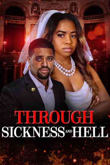 Through Sickness and Hell