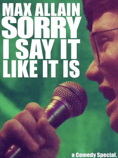 Max Allain: Sorry I Say it Like it is
