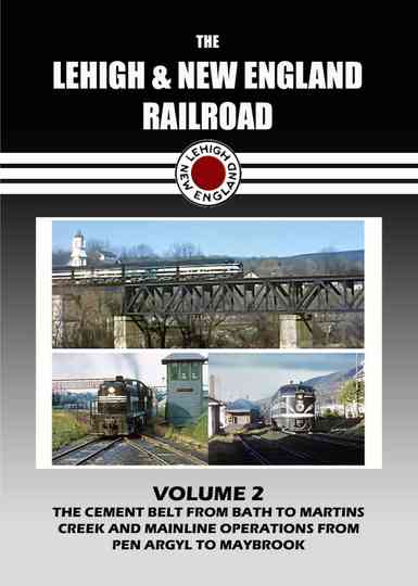 The Lehigh & New England Railroad: Volume 2 Poster