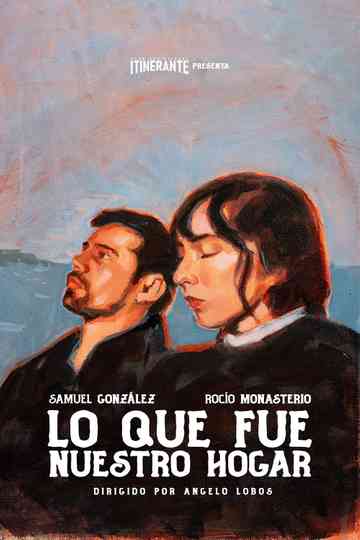 Lo que fue nuestro hogar Poster