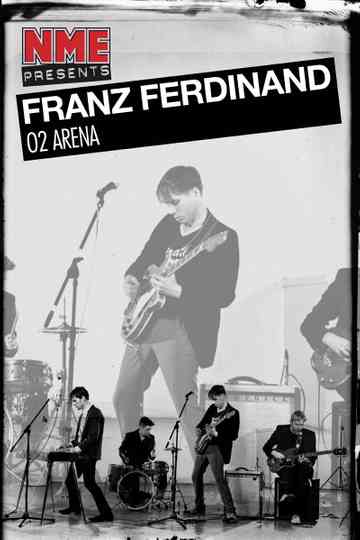 NME Presents: Franz Ferdinand, This Fire - O2 Arena, London 2009 Poster