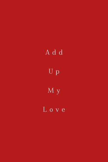 Add Up My Love