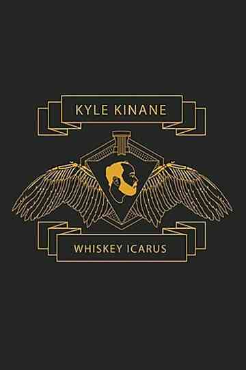 Kyle Kinane Whiskey Icarus