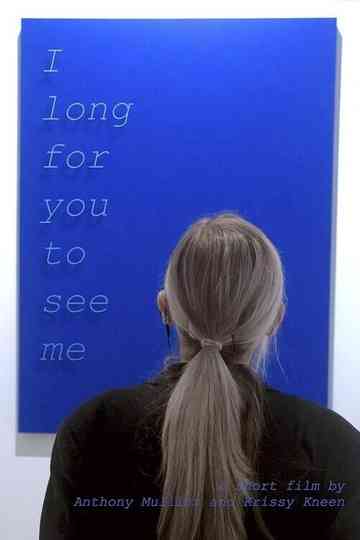 I Long for You to See Me Poster