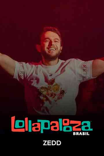 Zedd: Lollapalooza Brasil 2025 Poster