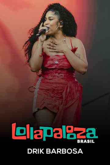 Drik Barbosa: Lollapalooza Brasil 2025 Poster