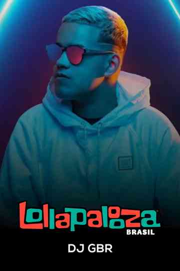 DJ GBR: Lollapalooza Brasil 2025 Poster