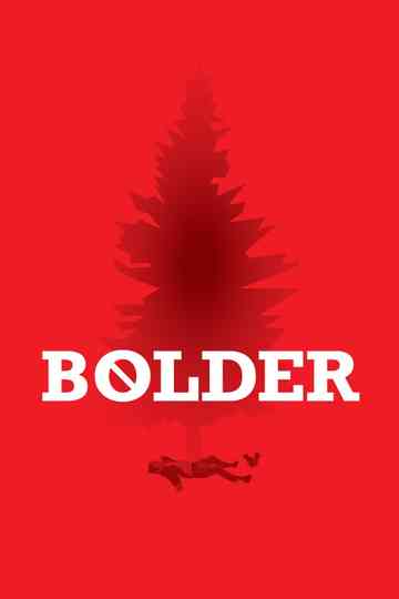 Bolder Poster