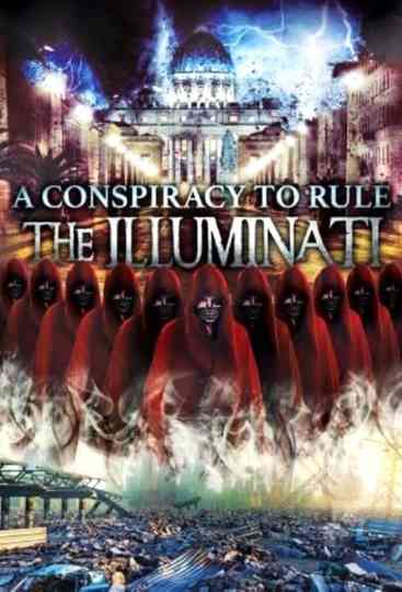A Conspiracy to Rule: The Illuminati Poster