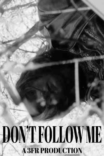Don't Follow Me Poster