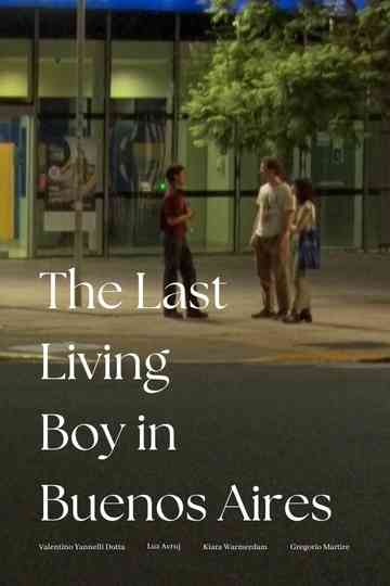The Last Living Boy in Buenos Aires Poster