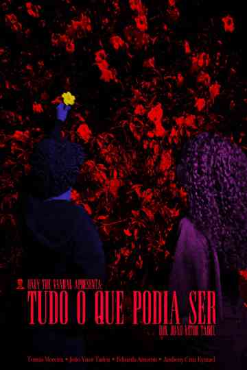 Tudo O Que Podia Ser Poster