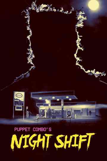 Puppet Combo's: Night Shift Poster