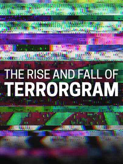 The Rise and Fall of Terrorgram Poster