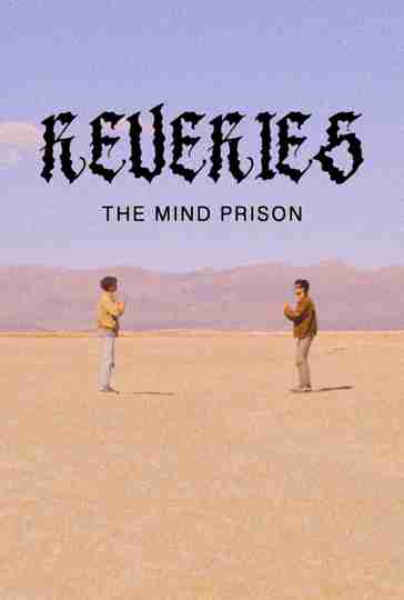 Reveries: The Mind Prison Poster